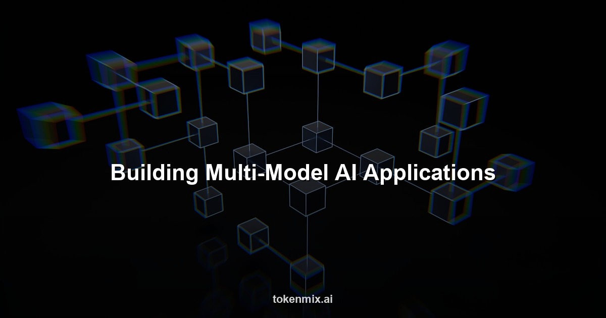 How to Build a Multi-Model AI App: 4 Fallback Patterns (2026)